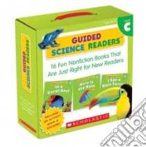 Guided Science Readers, Level C libro in lingua di Charlesworth Liza, Teagarden Lilly, Schafer Elizabeth, Carlin Lydia, Findley Violet