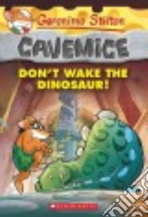 Don't Wake the Dinosaur! libro in lingua di Stilton Geronimo