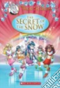 The Secret of the Snow libro in lingua di Stilton Thea