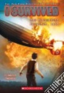 I Survived the Hindenburg Disaster 1937 libro in lingua di Tarshis Lauren, Dawson Scott (ILT)