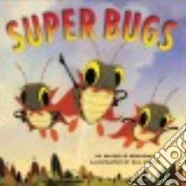 Super Bugs libro in lingua di Meadows Michelle, Mayer Bill (ILT)