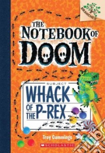 Whack of the P-Rex libro in lingua di Cummings Troy