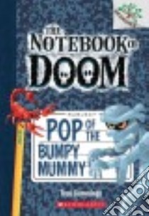 Pop of the Bumpy Mummy libro in lingua di Cummings Troy
