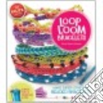 Loop Loom Bracelets libro in lingua di Johnson Anne Akers