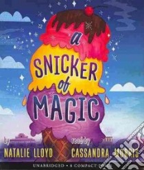 A Snicker of Magic (CD Audiobook) libro in lingua di Lloyd Natalie, Morris Cassandra (NRT)