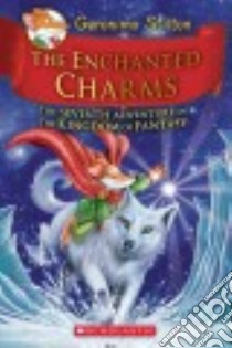 The Enchanted Charms libro in lingua di Stilton Geronimo