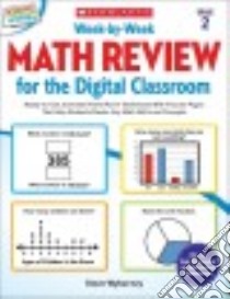 Week-by-week Math Review for the Digital Classroom, Grade 2 libro in lingua di Wyborney Steve