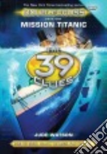 Mission Titanic (CD Audiobook) libro in lingua di Watson Jude, Pittu David (NRT)