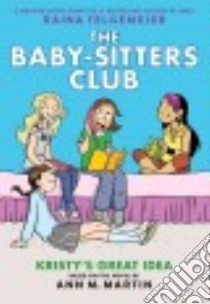 The Baby-Sitters Club 1 libro in lingua di Martin Ann M., Telgemeier Raina (ILT)
