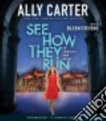 See How They Run (CD Audiobook) libro in lingua di Carter Ally, Stevens Eileen (NRT)