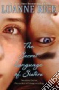 The Secret Language of Sisters libro in lingua di Rice Luanne