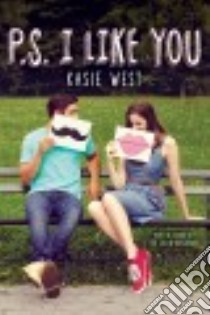 P.S. I Like You libro in lingua di West Kasie
