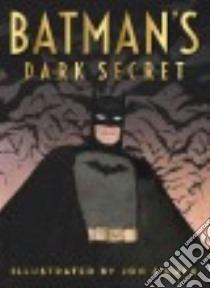 Batman's Dark Secret libro in lingua di Puckett Kelley, Muth Jon J. (ILT), Kane Bob (CRT)
