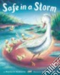 Safe in a Storm libro in lingua di Swinburne Stephen R., Bell Jennifer A. (ILT)