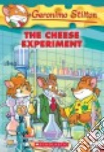 The Cheese Experiment libro in lingua di Stilton Geronimo