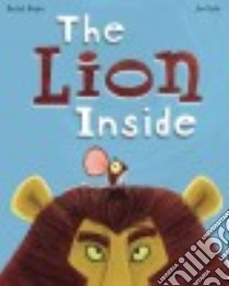 The Lion Inside libro in lingua di Bright Rachel, Field Jim (ILT)