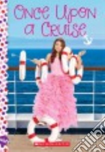 Once upon a Cruise libro in lingua di Staniszewski Anna