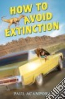How to Avoid Extinction libro in lingua di Acampora Paul