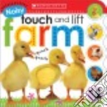 Noisy Touch and Lift Farm libro in lingua di Scholastic Inc. (COR)