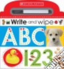 Write and Wipe ABC 123 libro in lingua di Scholastic Inc. (COR)