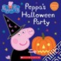 Peppa's Halloween Party libro in lingua di Astley Neville (CRT), Baker Mark (CRT)