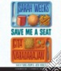 Save Me a Seat (CD Audiobook) libro in lingua di Weeks Sarah, Varadarajan Gita, Adam Vikas (NRT), Hurley Josh (NRT)