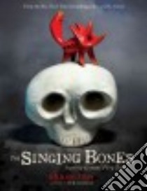 The Singing Bones libro in lingua di Tan Shaun, Gaiman Neil (FRW), Zipes Jack David (INT)