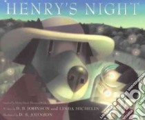 Henry's Night libro in lingua di Johnson D. B., Michelin Linda, Johnson D. B. (ILT)