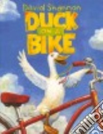 Duck on a Bike, Grade 1 Unit 6 libro in lingua di Shannon David