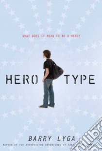 Hero-Type libro in lingua di Lyga Barry