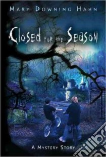 Closed for the Season libro in lingua di Hahn Mary Downing