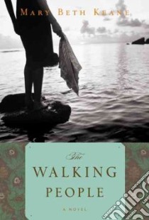 The Walking People libro in lingua di Keane Mary Beth