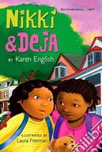 Nikki & Deja libro in lingua di English Karen, Freeman Laura (ILT)