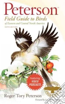 Peterson Field Guide to Birds of Eastern and Central North America libro in lingua di Peterson Roger Tory, DiGiorgio Michael (CON), Lehman Paul (CON), O'Brien Michael (CON), Gordon Jeffrey A. (CON)