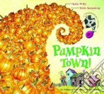 Pumpkin Town! libro in lingua di Mcky Katie, Bernasconi Pablo (ILT)