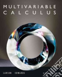 Multivariable Calculus libro in lingua di Larson Ron, Edwards Bruce H.