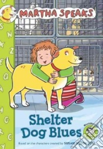 Shelter Dog Blues libro in lingua di Meddaugh Susan (CRT), White Jamie (ADP)