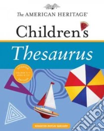 The American Heritage Children's Thesaurus libro in lingua di Hellweg Paul, American Heritage Publishing Company (CON)