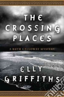 The Crossing Places libro in lingua di Griffiths Elly