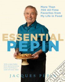 Essential Pepin libro in lingua di Pepin Jacques