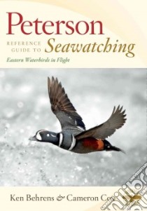 Peterson Reference Guide to Seawatching libro in lingua di Behrens Ken, Cox Cameron