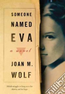 Someone Named Eva libro in lingua di Wolf Joan M.