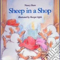 Sheep in a Shop libro in lingua di Shaw Nancy, Apple Margo (ILT)