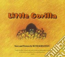 Little Gorilla libro in lingua di Bornstein Ruth