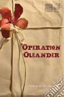 Operation Oleander libro in lingua di Patterson Valerie O.