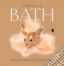 Time for a Bath libro in lingua di Jenkins Steve, Page Robin, Jenkins Steve (ILT)