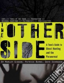 The Other Side libro in lingua di Gibson Marley, Burns Patrick, Schrader Dave