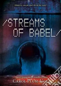 Streams of Babel libro in lingua di Plum-Ucci Carol