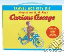 Curious George Travel Activity Kit libro in lingua di Rey Margret, Rey H. A.