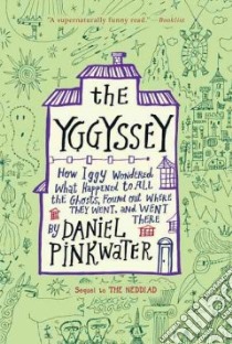 The Yggyssey libro in lingua di Pinkwater Daniel Manus
